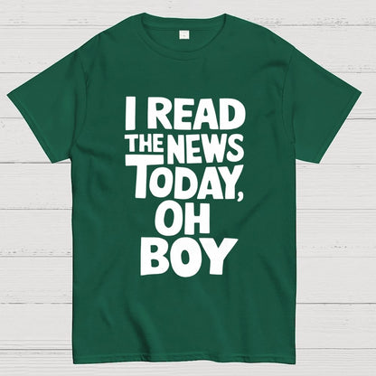 I Read The News Today (Oh Boy) Unisex Geek T-Shirt