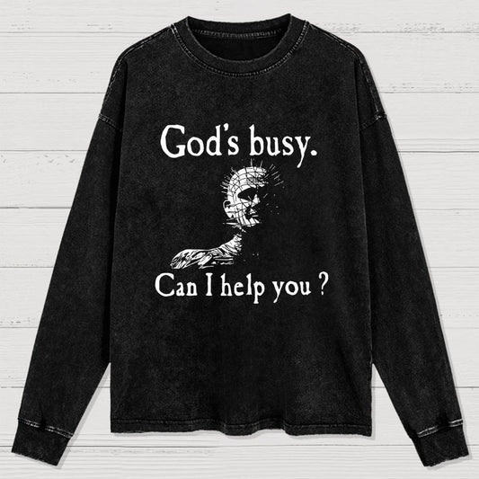God's Busy Can I Help You? Washed Long Sleeve Tee