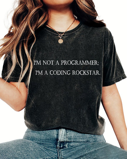 I'm Not A Programmer I'm A Coding Rockstar Nerd Vintage Distressed T-shirt