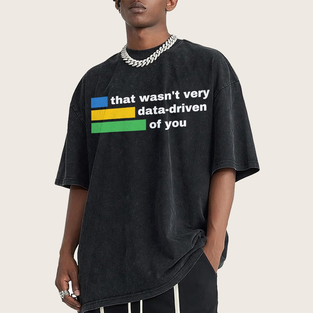 That Wasn't Very Data-Driven of You Vintage Distressed T-shirt
