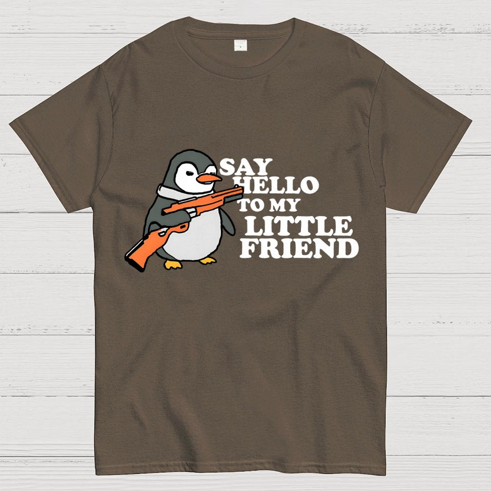 Say Hello To My Little Friend! Unisex Geek T-Shirt