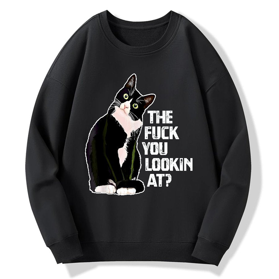 The Fuck You Lookin At？Geek Cotton Sweatshirt