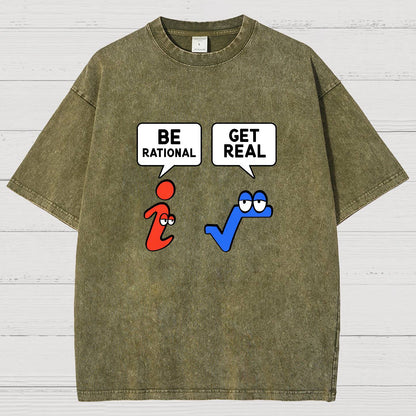 Be Rational Get Real Vintage Distressed T-shirt