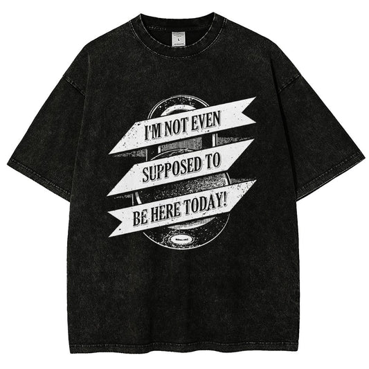 Not Supposed To Be Here Vintage Distressed T-shirt