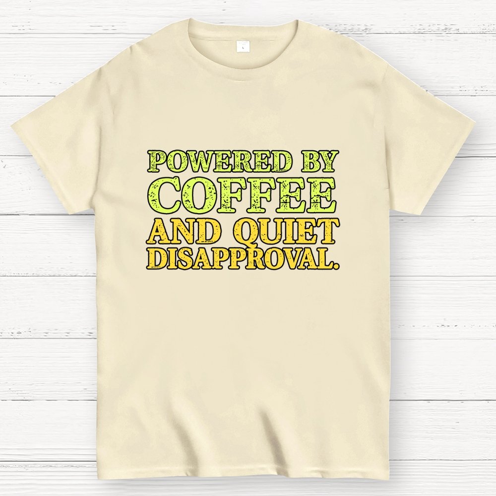 Powered by Coffee and Quiet Disapproval Geek T-Shirt