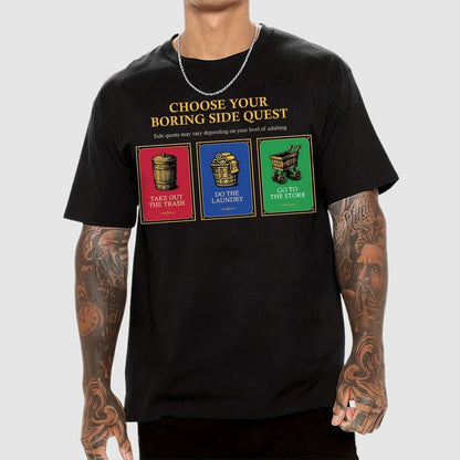 Choose Your Boring Sidequest Geek T-Shirt