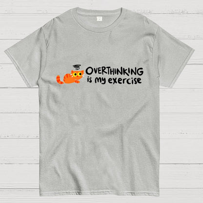 Overthinking Is My Exercise Geek T-Shirt
