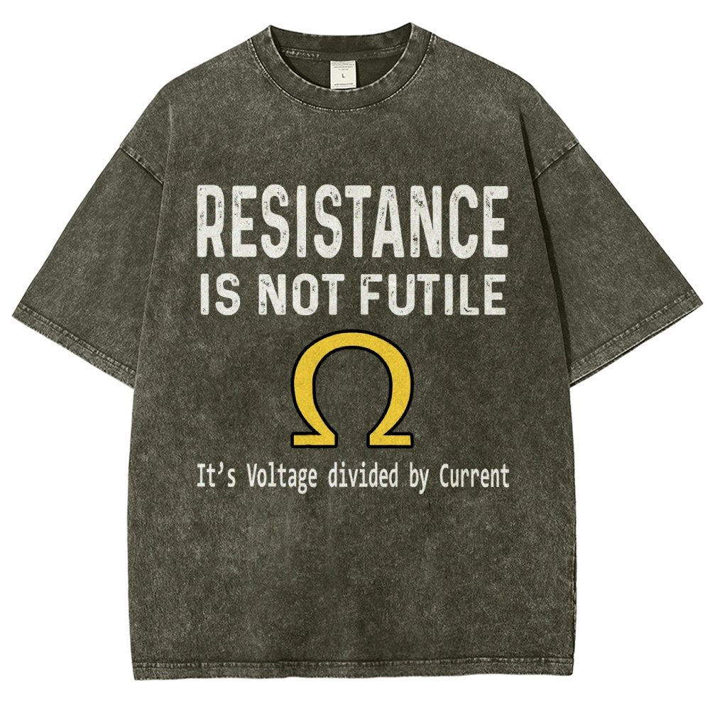 Ohm's Law Resistance Is Not Futile Vintage Distressed T-shirt