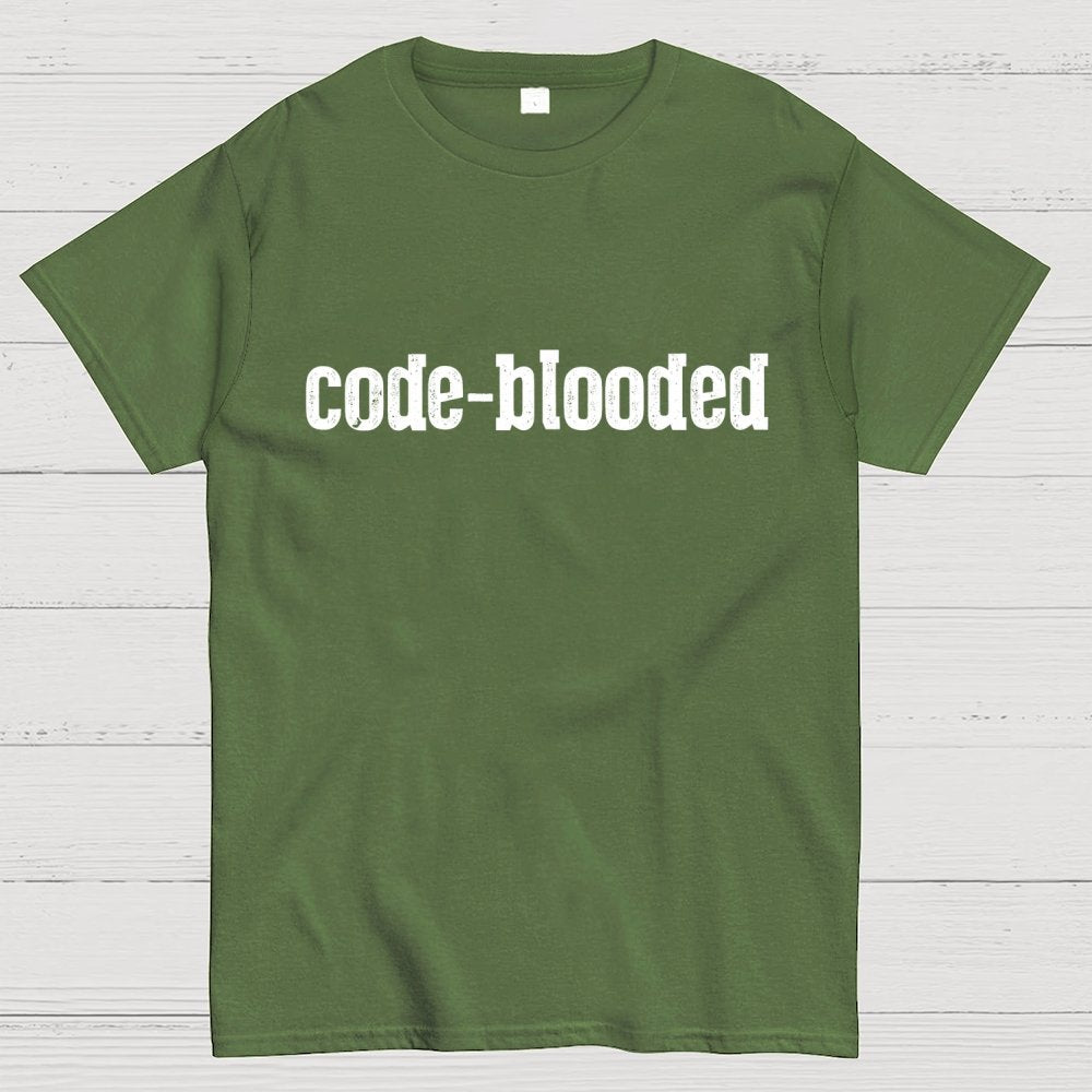 Code Blooded Coding Software Engineer Developer Humorous Geek T-Shirt