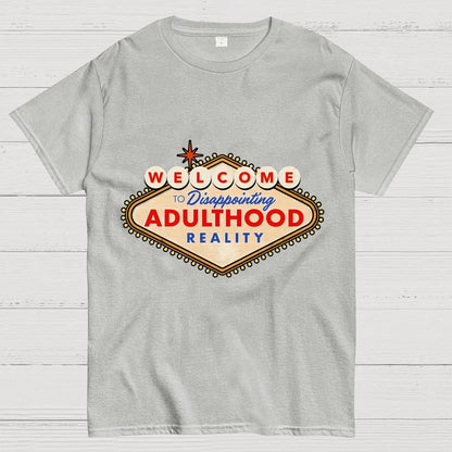 Welcome To Adulthood Geek T-Shirt