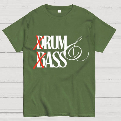 Funny Drum & bass lovers Geek T-Shirt