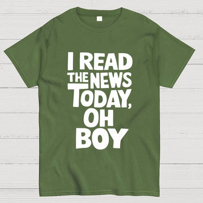 I Read The News Today (Oh Boy) Unisex Geek T-Shirt
