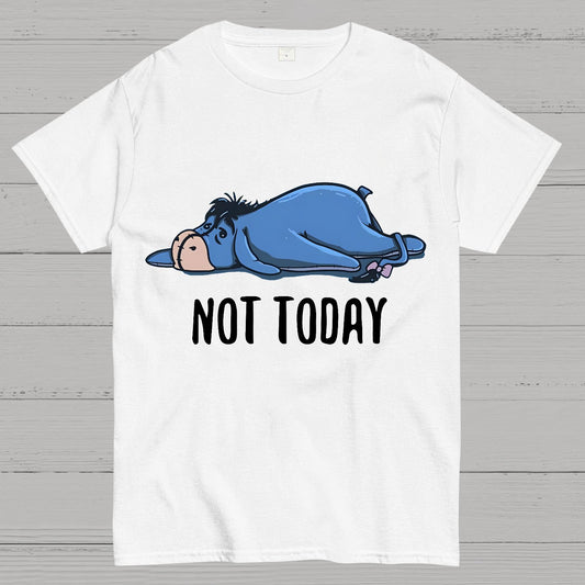 Not Today Funny Geek T-Shirt
