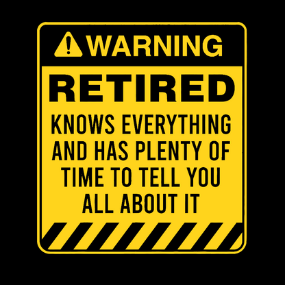 Retired Warning Geek T-Shirt
