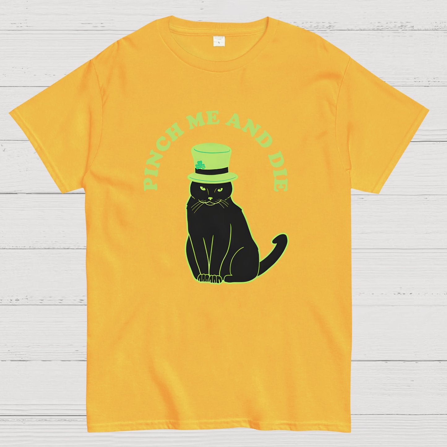 Pinch Me And Die-St. Patrick's Day Geek T-Shirt