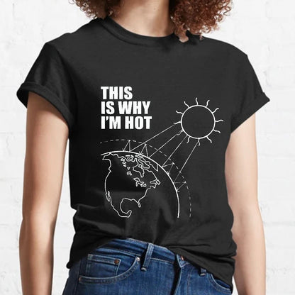 This Is Why I'm Hot  Geeky T-Shirt