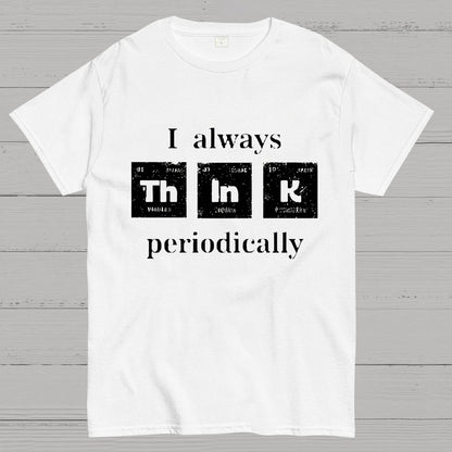 TH IN K periodically! Geeky T-Shirt