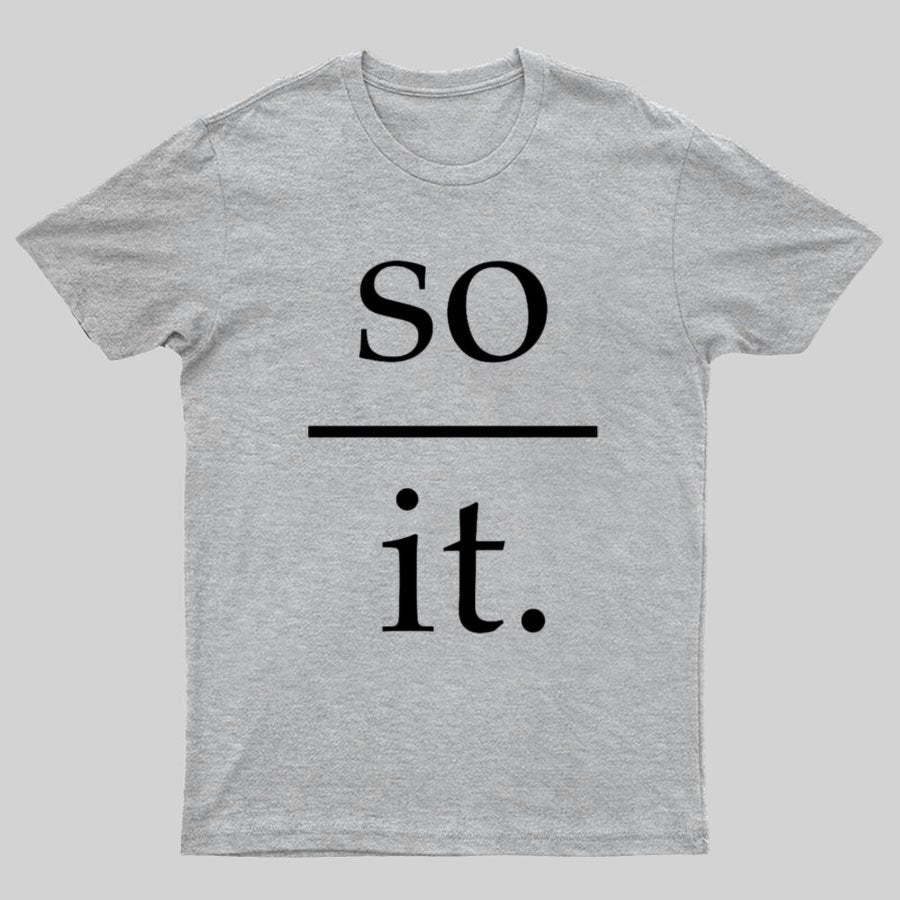 So Over It Nerd T-Shirt