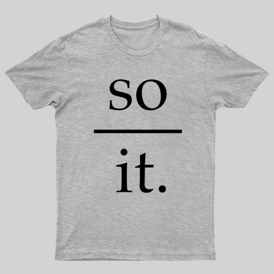 So Over It Nerd T-Shirt