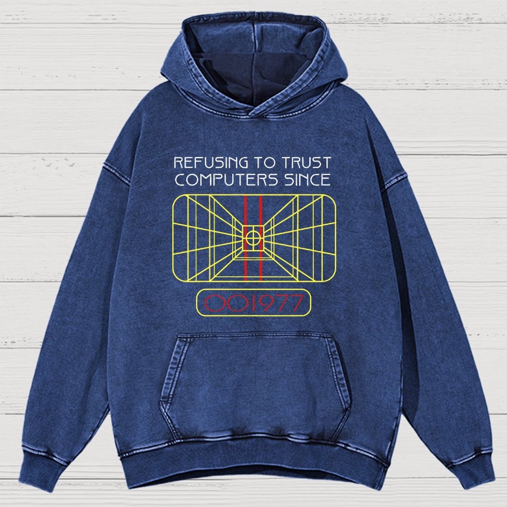 Refusing To Trust Computers Since 1977 Vintage Distressed Hoodie