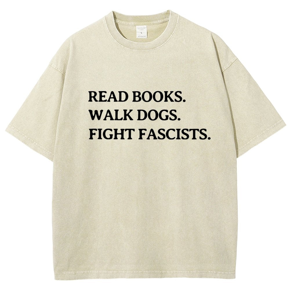 Read Books Walk Dogs And Fight Vintage Distressed T-shirt