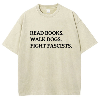 Read Books Walk Dogs And Fight Vintage Distressed T-shirt