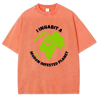 I Inhabit A Moron Infested Planet Vintage Distressed T-shirt