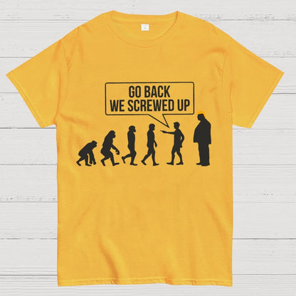 Go Back  We Screwed Up Geek T-Shirt