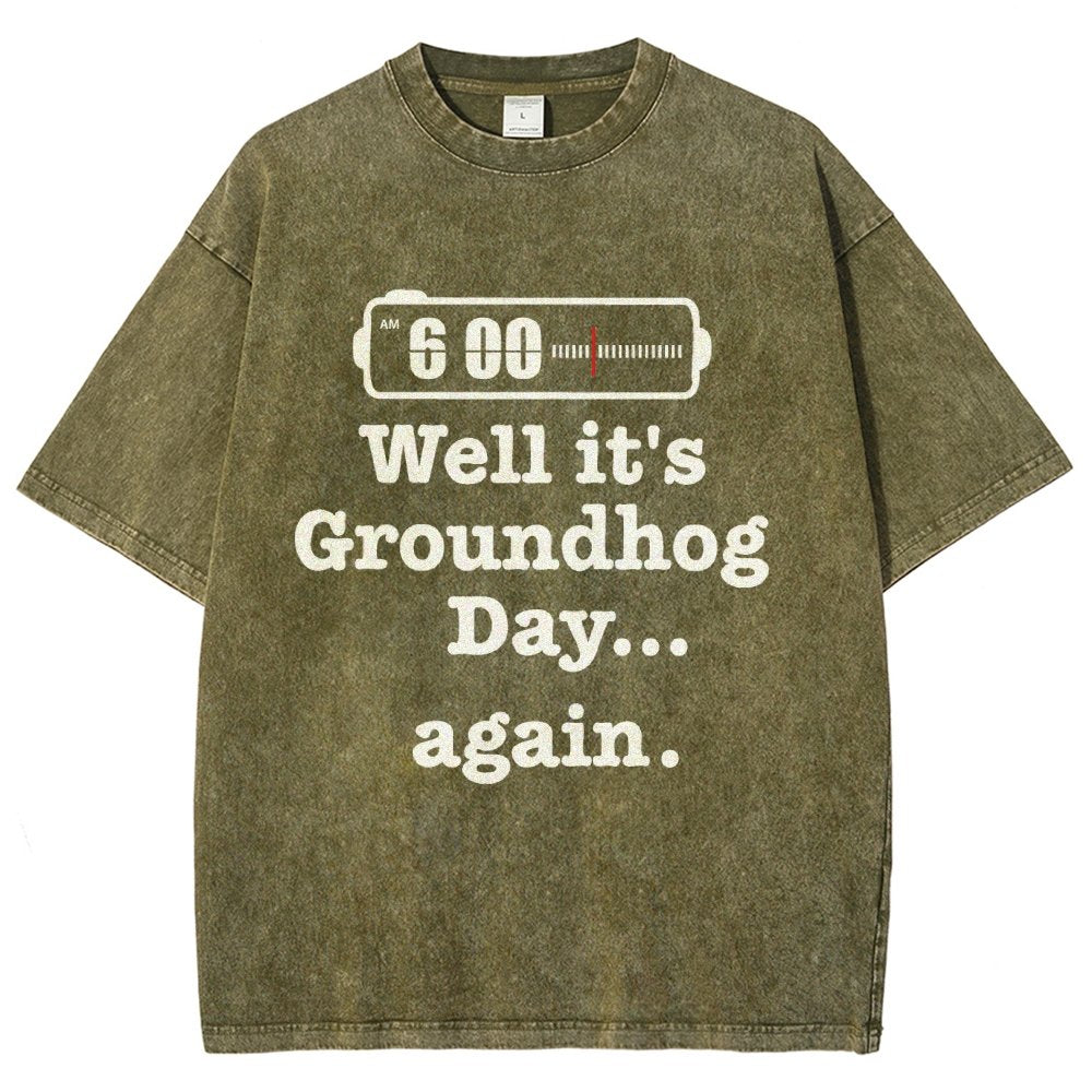 Well It's Groundhog Day Again Vintage Distressed T-shirt