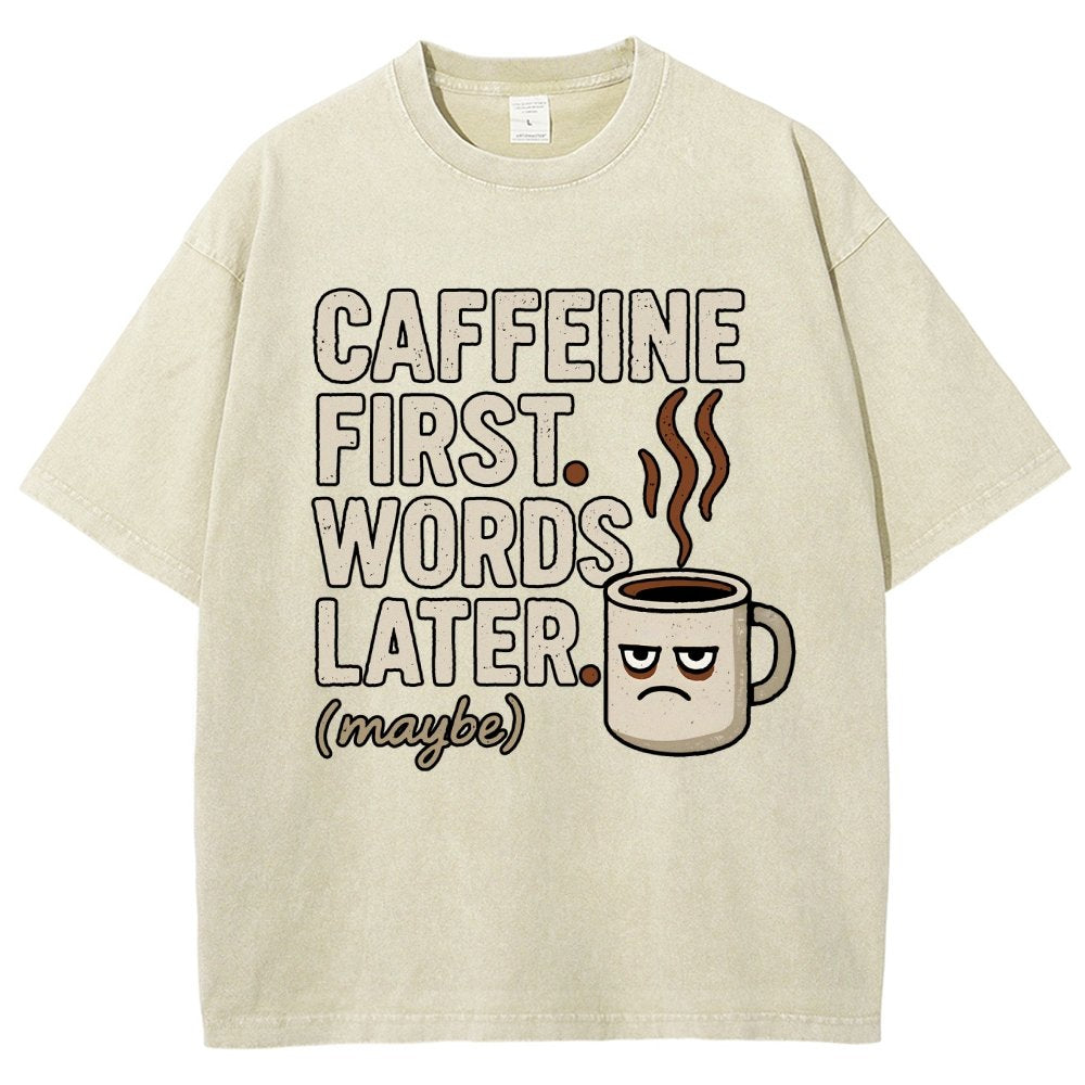 Caffeine First. Words later Vintage Distressed T-shirt