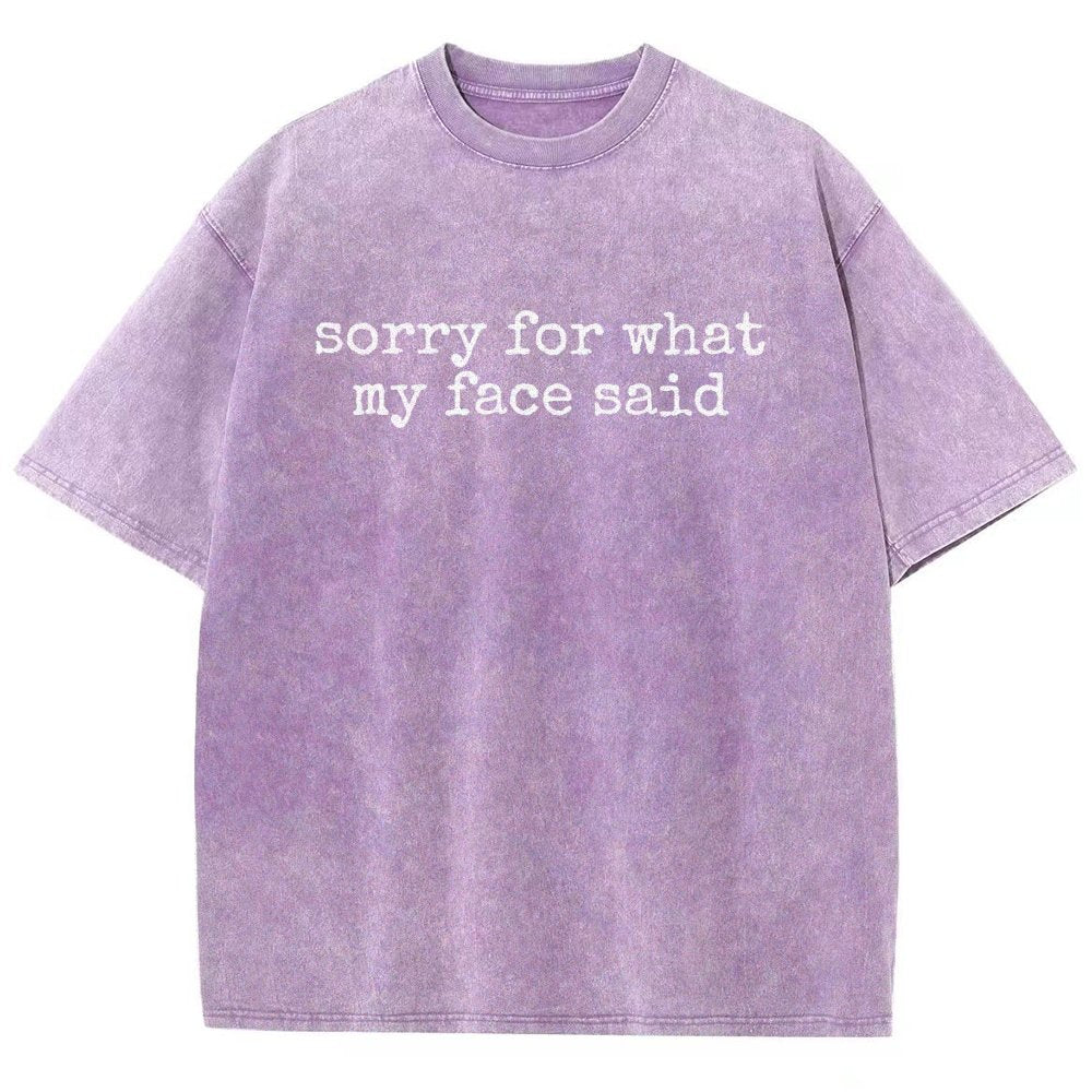 Sorry for What My Face Said Vintage Distressed T-shirt