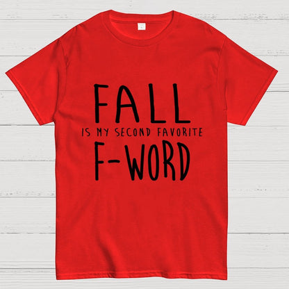 Fall Is My Second Favorite F-Word Geek T-Shirt