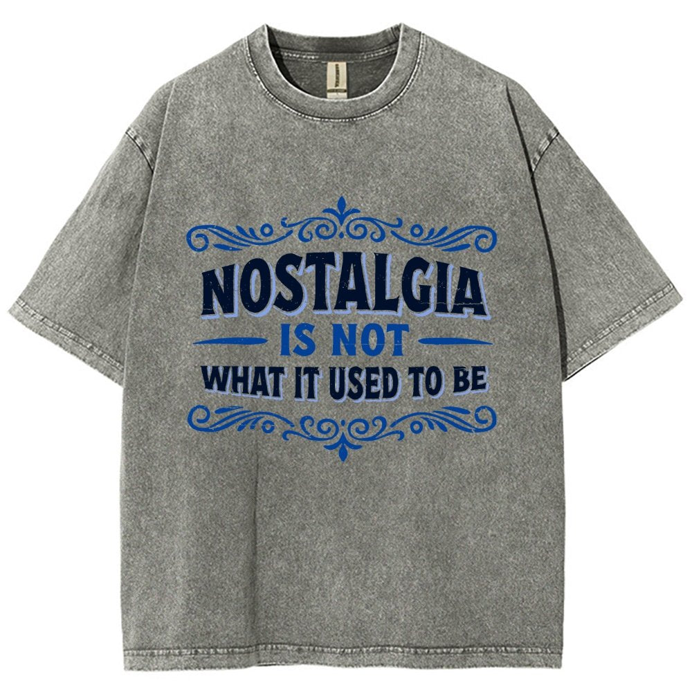 Nostalgia Is Not What It Used To Be Vintage Distressed T-shirt