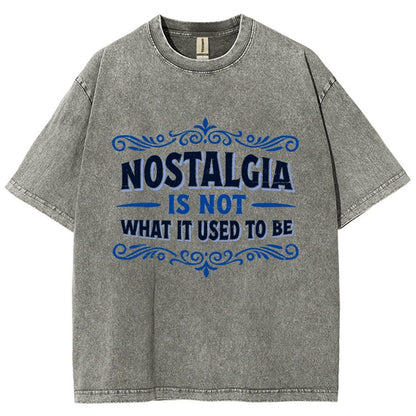 Nostalgia Is Not What It Used To Be Vintage Distressed T-shirt