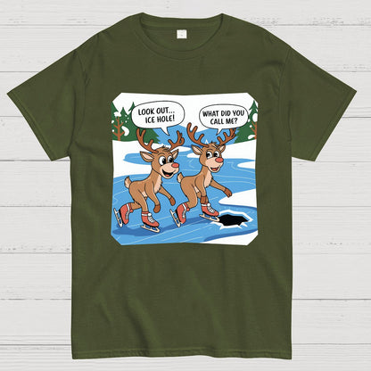 Look Out..Ice Hole, What Did You Call Me Funny Geek T-Shirt