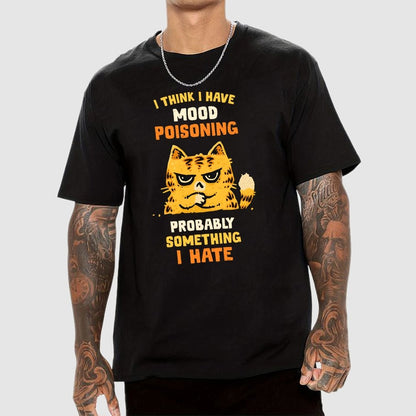 A Bad Case Of Mood Poisoning Geek T-Shirt