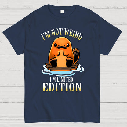 I'm not Weird I'm Limited Edition Geek T-Shirt