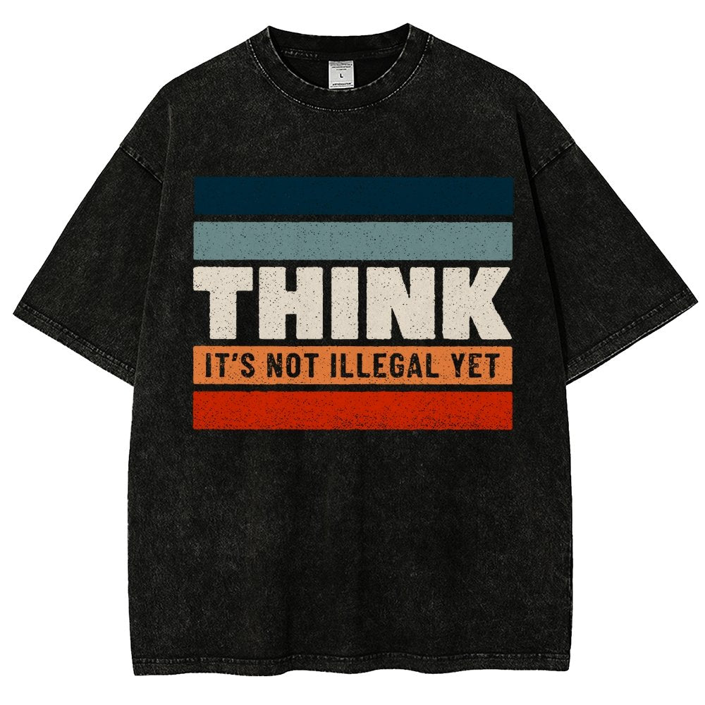 Think – Still Legal Vintage Distressed T-shirt