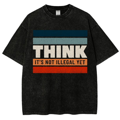 Think – Still Legal Vintage Distressed T-shirt