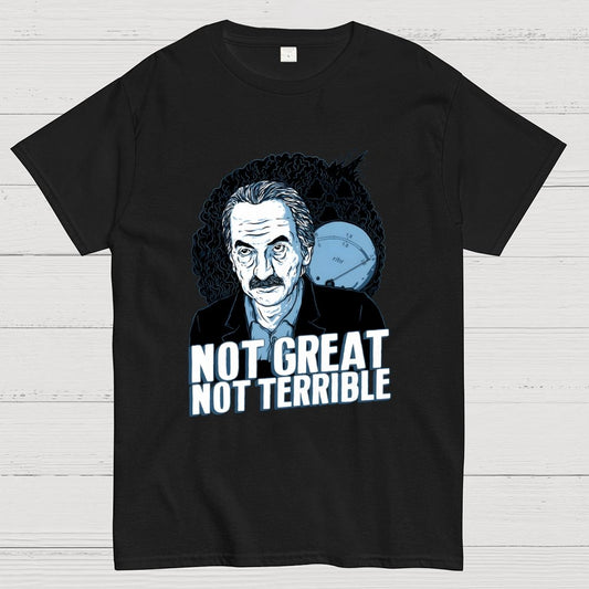 Not Great Not Terrible Unisex Geek T-Shirt