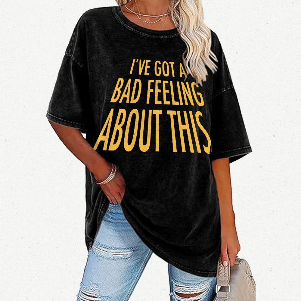 I've Got A Strange Feeling About This Vintage Distressed T-shirt