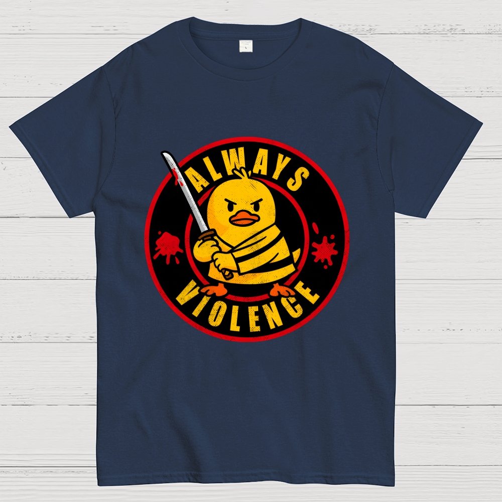 Always Violence Geek T-Shirt