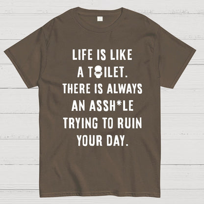 Life is like a toilet Geek T-Shirt