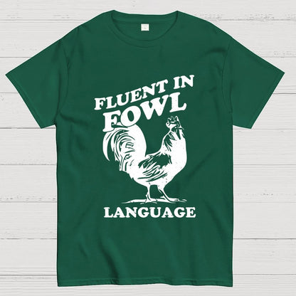 Chicken Turkey Fluent In Fowl Language Geek T-Shirt