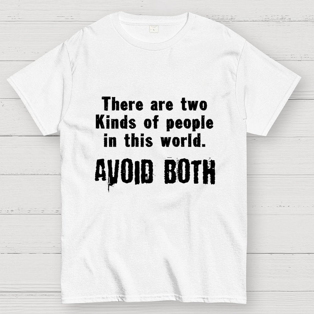 There Are Two Kinds Of People In This World Geek T-Shirt