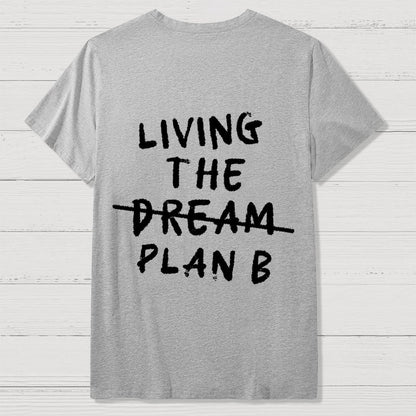 Living Plan B Back Printing Geek T-Shirt