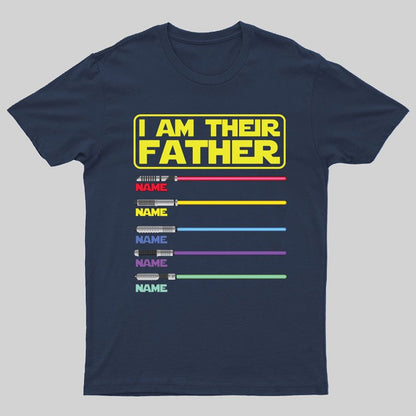 I Am Their Father Funny Geeky T-Shirt，Father's Day Gift