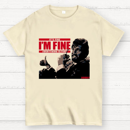 I'm Fine Everything Is Fine Geek T-Shirt