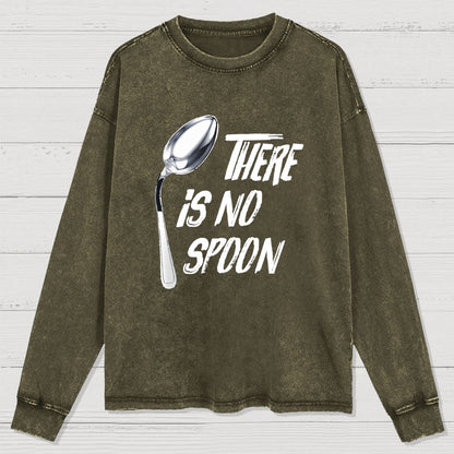 There is no spoon Washed Long Sleeve Tee