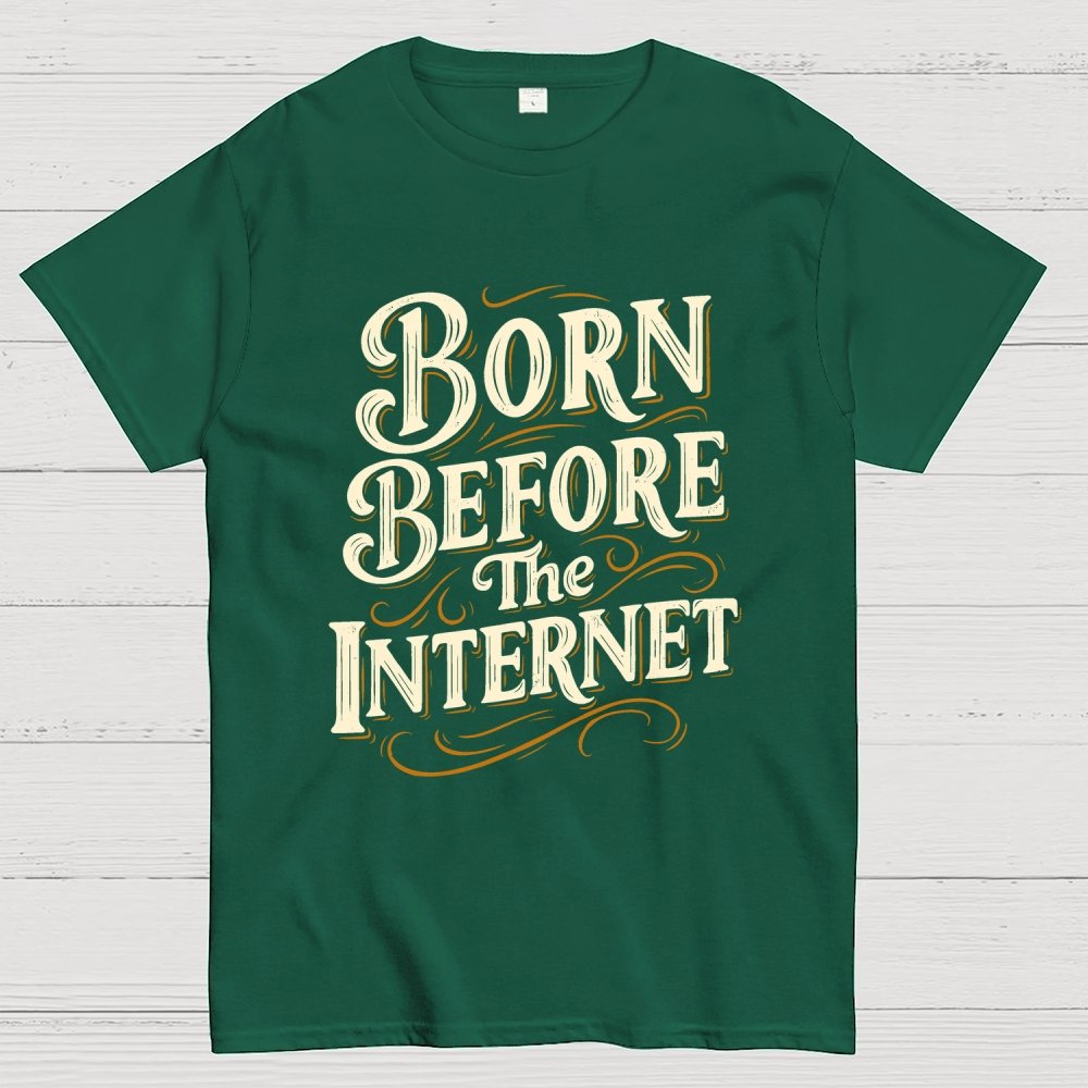 Born Before The Internet Geek T-Shirt